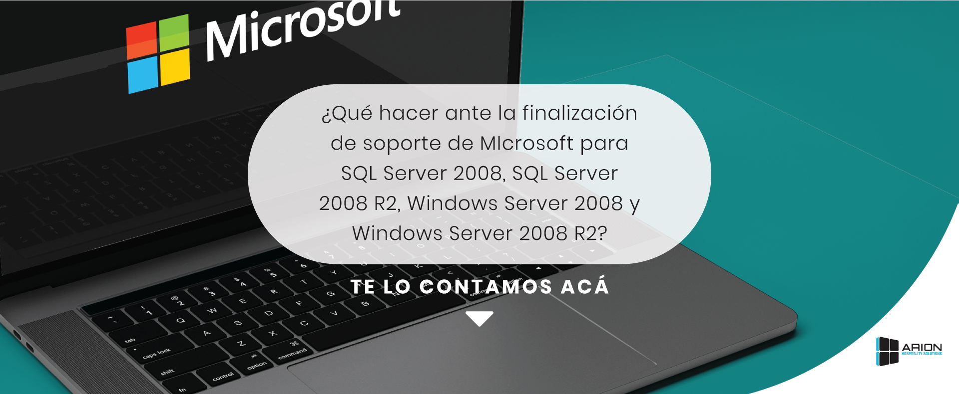 Microsoft anunció el final de soporte para SQL Server 2008 y Windows Server 2008.